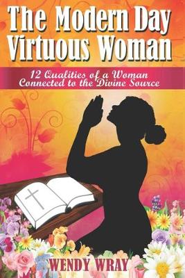 Book cover for The Modern Day Virtuous Woman