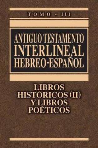 Cover of Interlinear Old Testament-PR-Hebrew/Spanish Volume 3