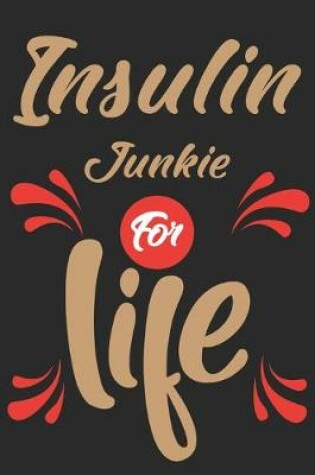 Cover of Insulin Junkie for life