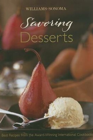 Cover of Williams Sonoma Savouring Desserts