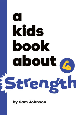 Cover of A Kids Book About Strength