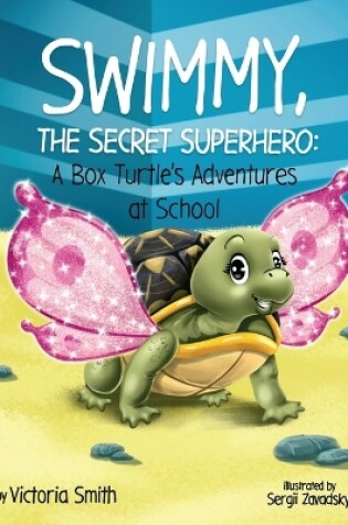 Cover of Swimmy, the Secret Superhero