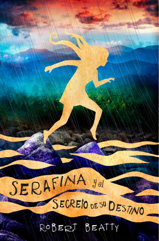 Cover of Serafina y el secreto de su destino/ Serafina and the Splintered Heart