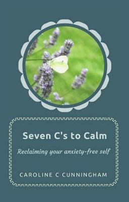 Cover of Seven C's to Calm