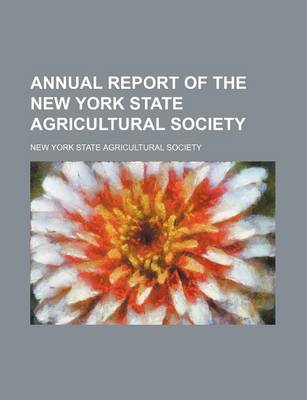 Book cover for Annual Report of the New York State Agricultural Society