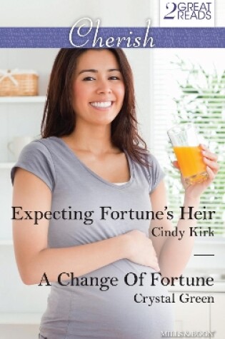 Cover of Expecting Fortune's Heir/A Change Of Fortune