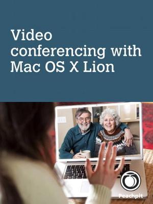 Book cover for Video conferencing, with Mac OS X Lion