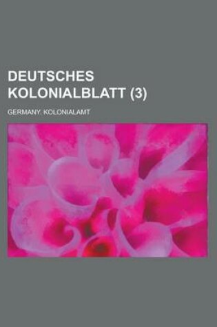 Cover of Deutsches Kolonialblatt (3 )