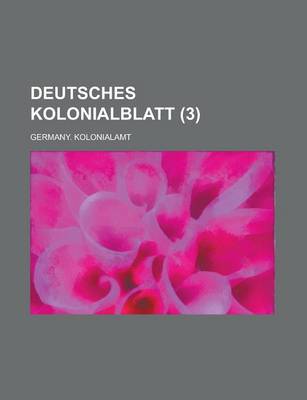 Book cover for Deutsches Kolonialblatt (3 )