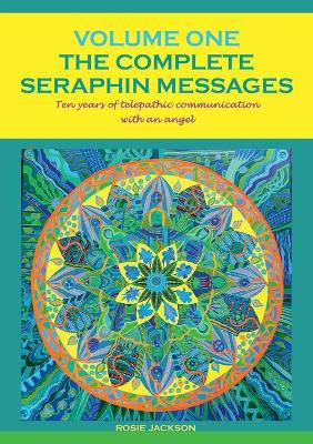 Book cover for The Complete Seraphin Messages, Volume I