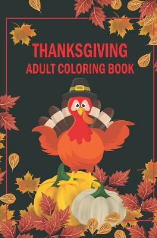 Cover of Thanksgiving Adult Coloring Book