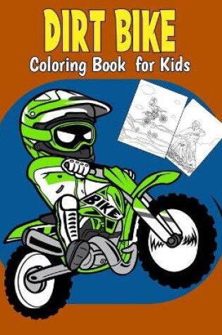 Cover of Dirt Bike Coloring Book For Kids