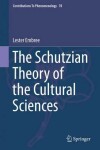 Book cover for Schutzian Theory of the Cultural Sciences