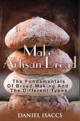 Cover of Make Artisan Bread