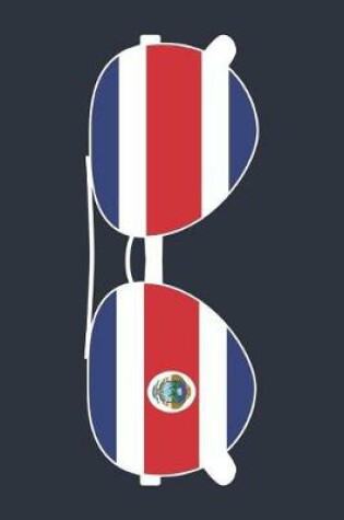 Cover of Costa Rica Notebook 'Costa Rica Sunglasses' - Holiday Planner - Costa Rican Flag Diary - Costa Rica Travel Journal