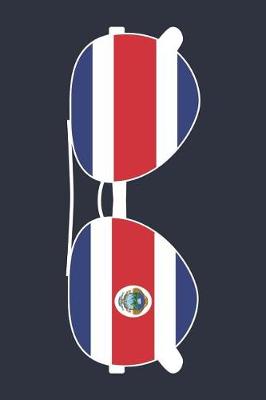 Book cover for Costa Rica Notebook 'Costa Rica Sunglasses' - Holiday Planner - Costa Rican Flag Diary - Costa Rica Travel Journal