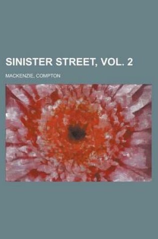 Cover of Sinister Street, Vol. 2