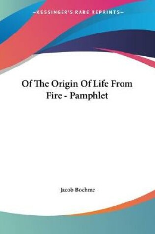 Cover of Of The Origin Of Life From Fire - Pamphlet