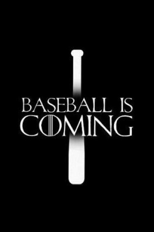 Cover of Baseball Is Coming