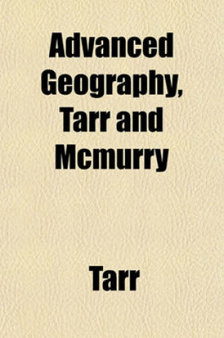 Cover of Advanced Geography, Tarr and McMurry