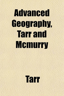 Book cover for Advanced Geography, Tarr and McMurry