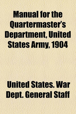 Book cover for Manual for the Quartermaster's Department, United States Army, 1904