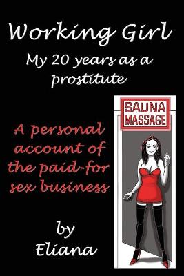 Book cover for Working Girl, My 20 Years In The Business