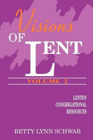 Cover of Visions of Lent, Vol. Two