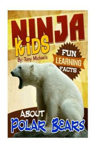 Cover of Fun Learning Facts about Polar Bears