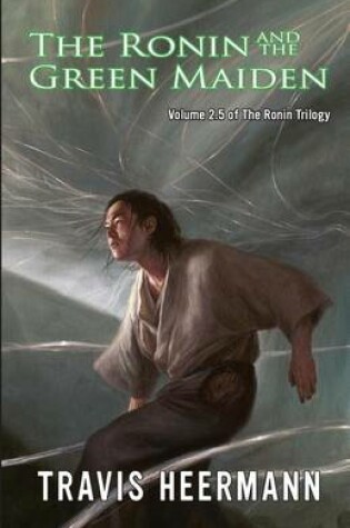 Cover of The Ronin and the Green Maiden
