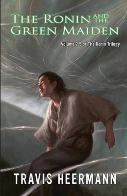 Book cover for The Ronin and the Green Maiden