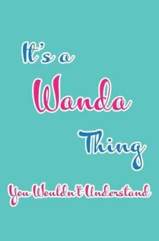 Cover of It's a Wanda Thing You Wouldn't Understand