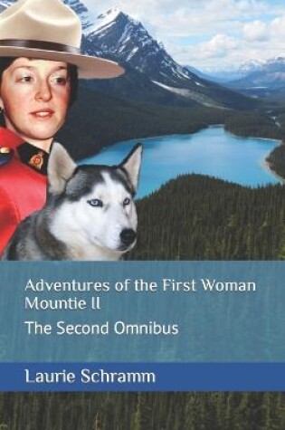 Cover of Adventures of the First Woman Mountie II