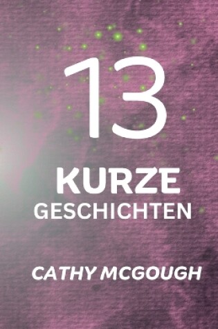 Cover of 13 Kurze Geschichten