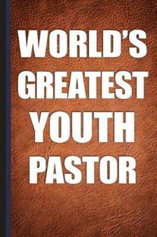 Cover of World's Greatest Youth Pastor