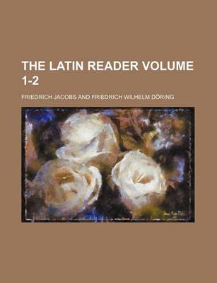 Book cover for The Latin Reader Volume 1-2