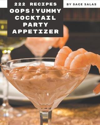 Book cover for Oops! 222 Yummy Cocktail Party Appetizer Recipes