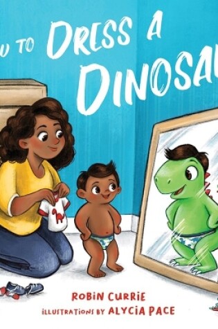 Cover of How to Dress a Dinosaur