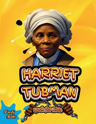 Book cover for Harriet Tubman Book for Kids