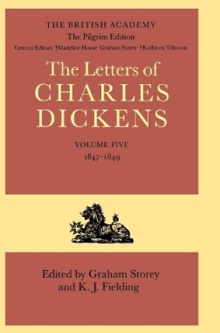 Cover of The Pilgrim Edition of the Letters of Charles Dickens: Volume 5. 1847-1849