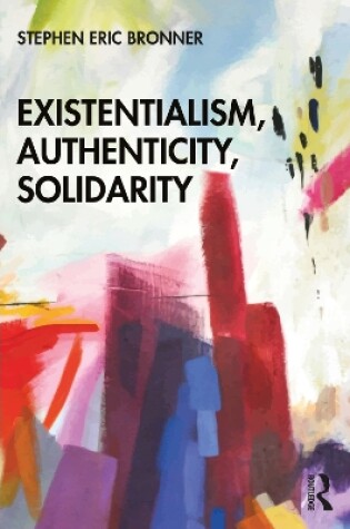 Cover of Existentialism, Authenticity, Solidarity