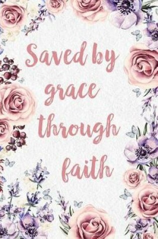 Cover of Saved by Grace Through Faith