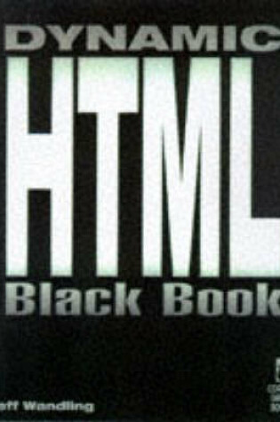 Cover of Dynamic HTML Black Book