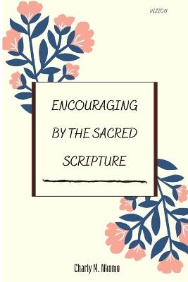 Book cover for Encourage by the Sacred Scripture