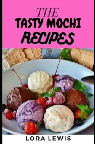 Cover of The Tasty Mochi Recipes