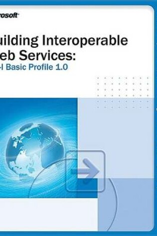 Cover of Building Interoperable Web Services: Ws-I Basic Profile 1.0