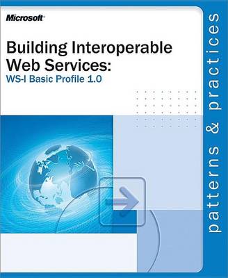 Cover of Building Interoperable Web Services: Ws-I Basic Profile 1.0