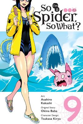 Book cover for So I'm a Spider, So What?, Vol. 9 (manga)