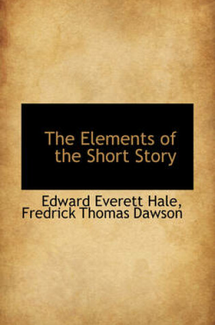 Cover of The Elements of the Short Story