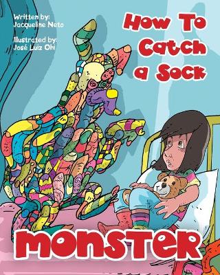 Book cover for How To Catch a Sock Monster